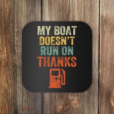 My Boat DoesnT Run On Thanks Boating For Boat Owners Coaster