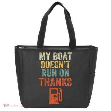 My Boat DoesnT Run On Thanks Boating For Boat Owners Tote Bag