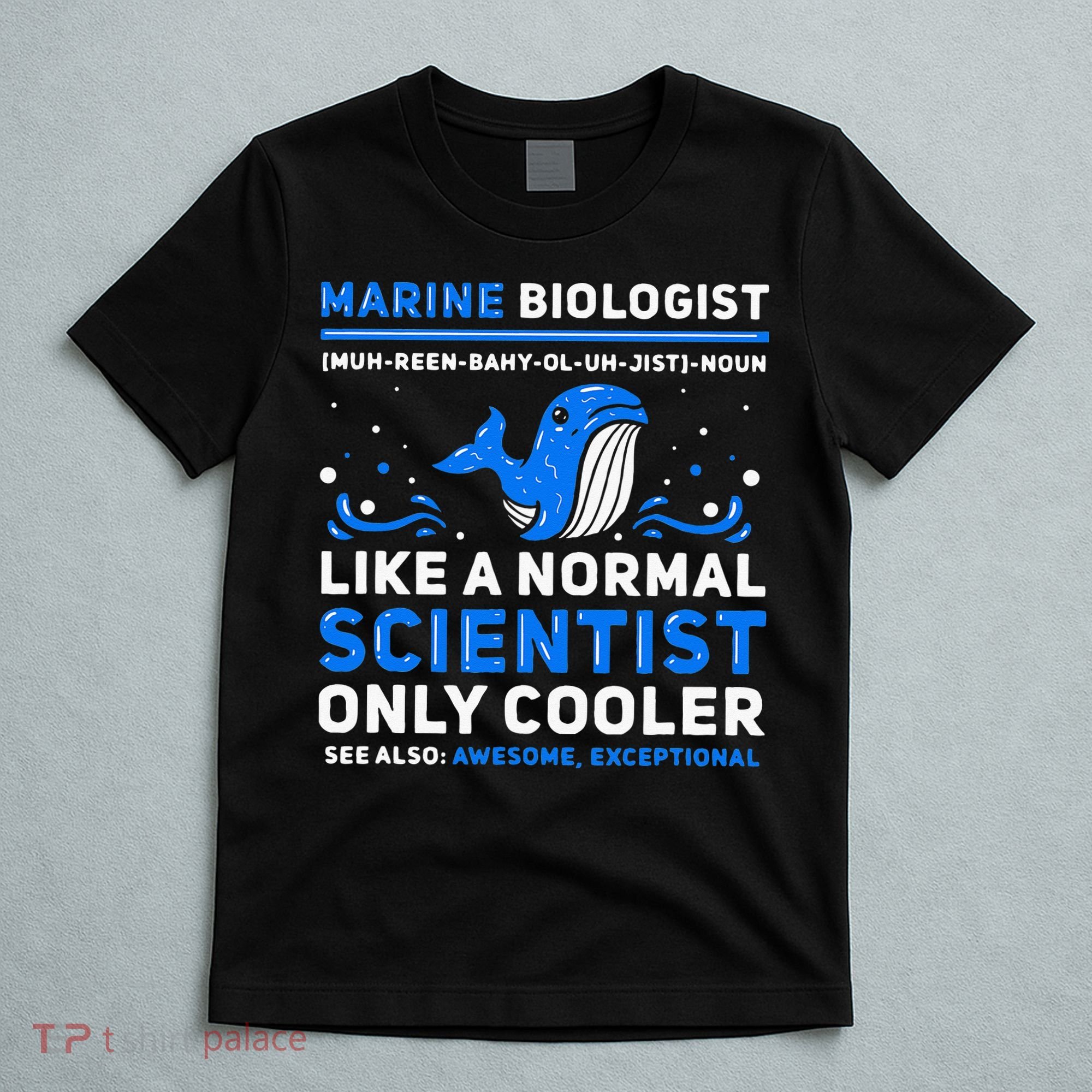 Marine Biologist Definition Marine Biology T-Shirt
