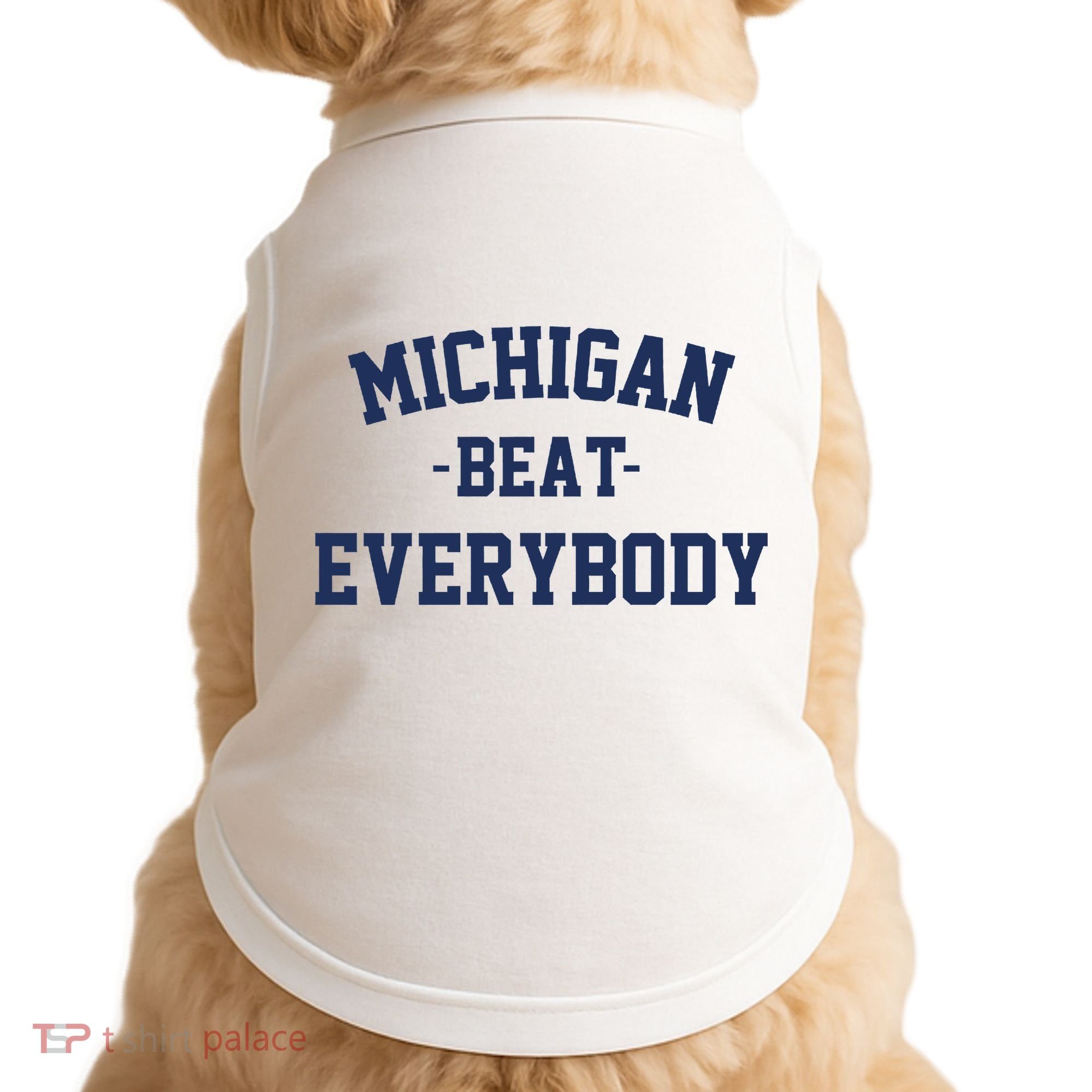 Michigan Beat Everybody National Champs Doggie Tank