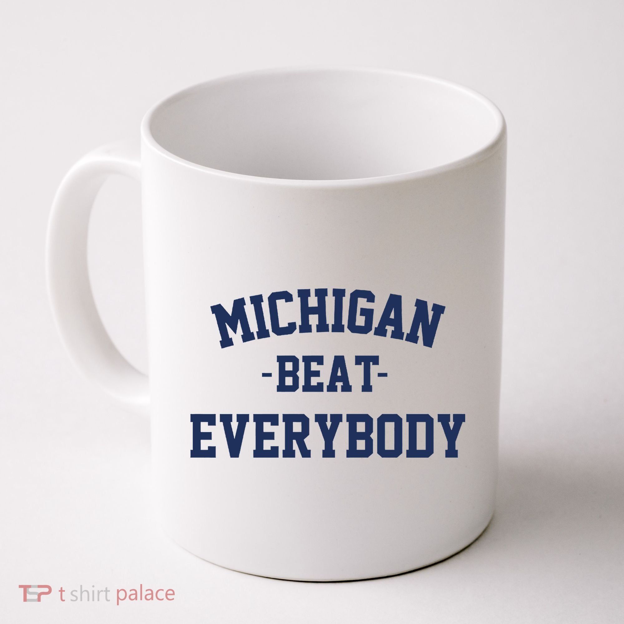 Michigan Beat Everybody National Champs Coffee Mug