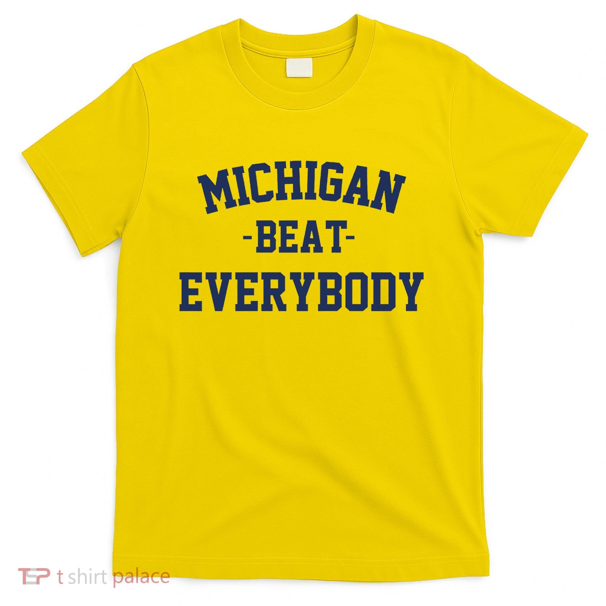 Michigan Beat Everybody National Champs T-Shirt