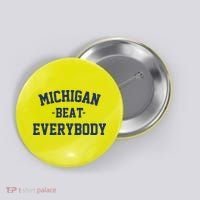 Michigan Beat Everybody National Champs Button thumb 0