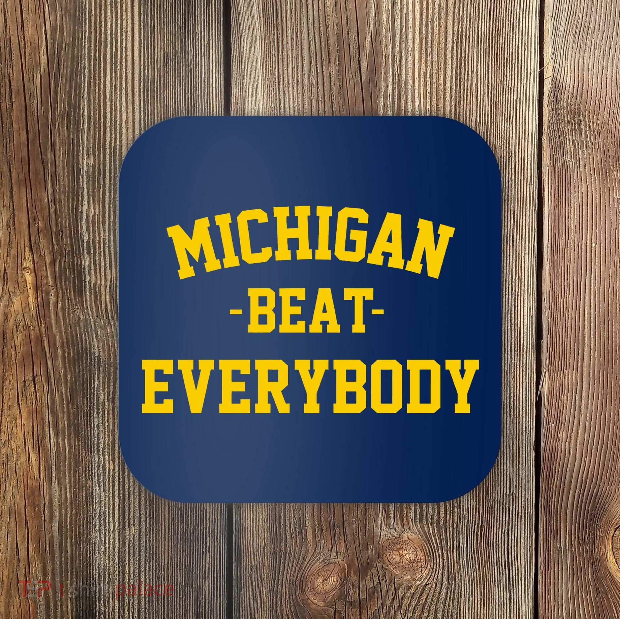 Michigan Beat Everybody National Champs Coaster