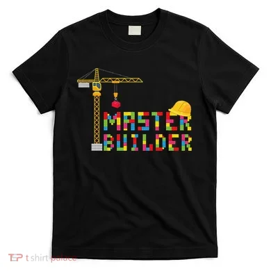 Master Builder Engineer Construction Building Bricks Blocks T-Shirt