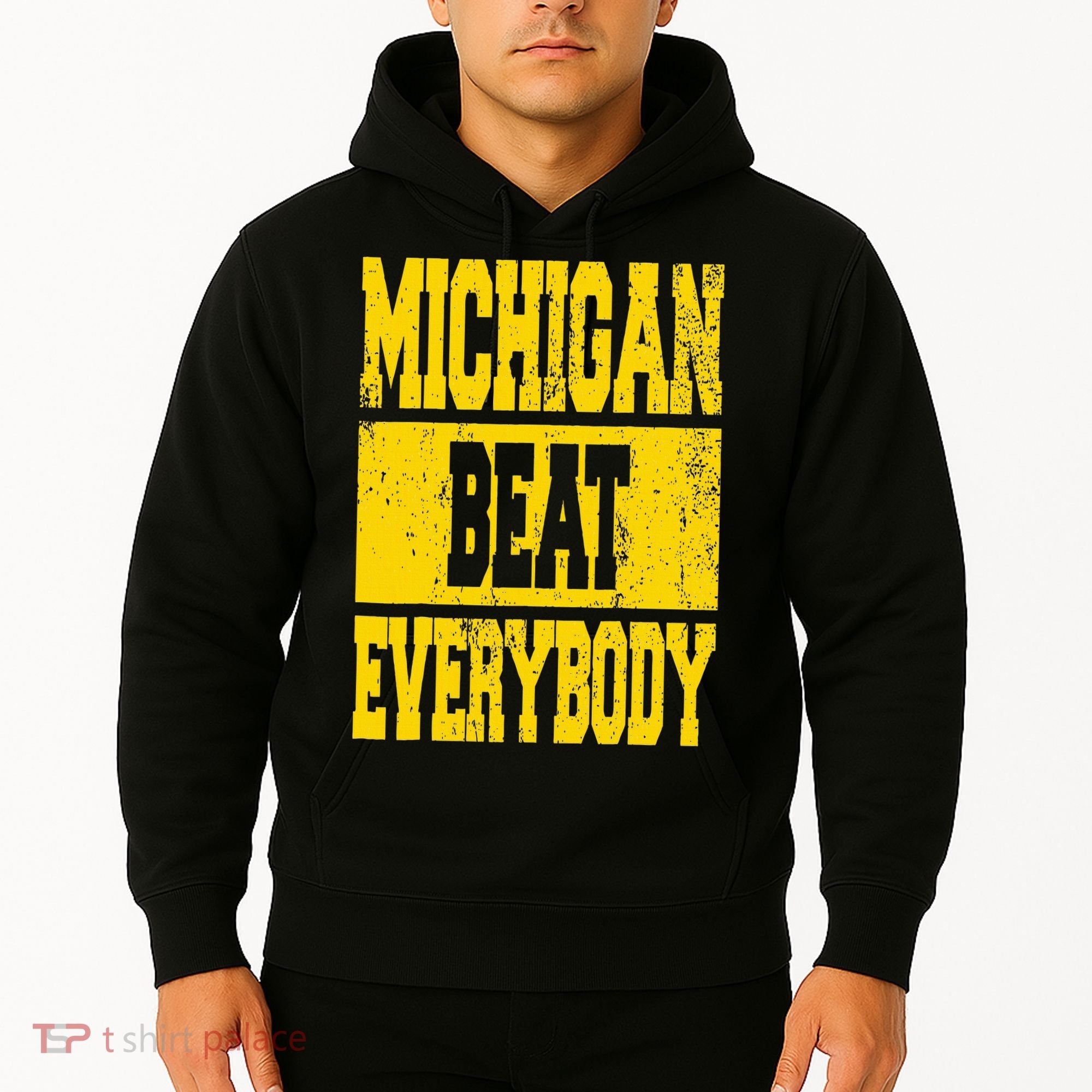 Michigan Beat Everybody Hoodie