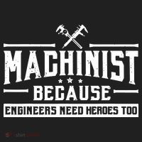 Machinist Because Engineers Need Heroes Too Machinist Beanie thumb 2