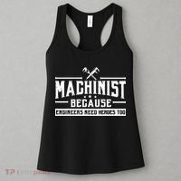 Machinist Because Engineers Need Heroes Too Machinist Women's Tank Top thumb 3