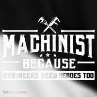 Machinist Because Engineers Need Heroes Too Machinist Toddler Fine Jersey T-Shirt thumb 2