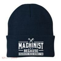Machinist Because Engineers Need Heroes Too  Machinist Gift Beanie thumb 0