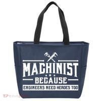 Machinist Because Engineers Need Heroes Too  Machinist Gift Tote Bag thumb 0