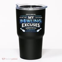 My Bowling Excuses Funny Bowling Gift Tumbler thumb 0
