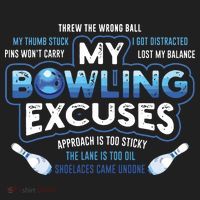 My Bowling Excuses Funny Bowling Gift Tumbler thumb 3