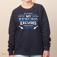 My Bowling Excuses Funny Bowling Gift Women's Sweatshirt thumb 0