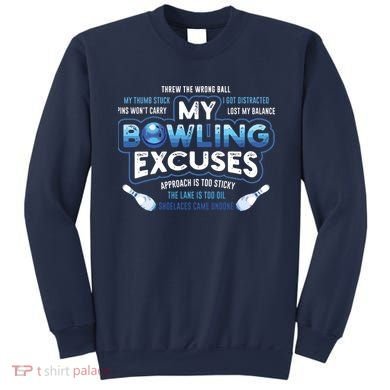 My Bowling Excuses Funny Bowling Gift Sweatshirt