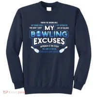 My Bowling Excuses Funny Bowling Gift Sweatshirt thumb 0