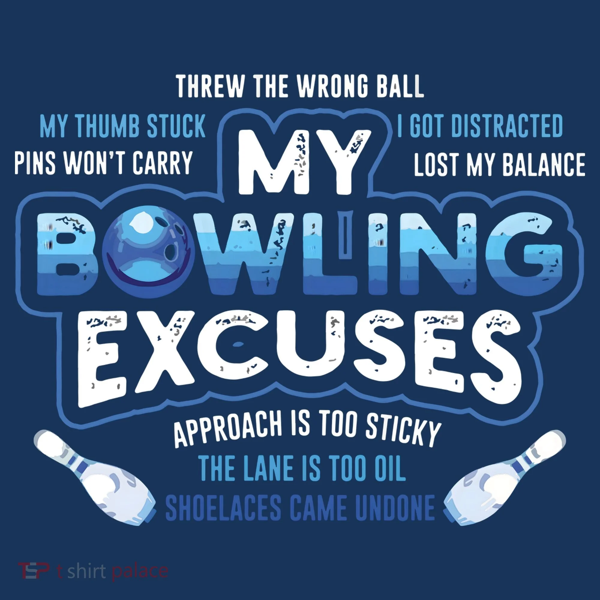 My Bowling Excuses Funny Bowling Gift Sweatshirt