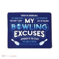 My Bowling Excuses Funny Bowling Gift Mousepad thumb 0
