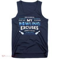 My Bowling Excuses Funny Bowling Gift Tank Top thumb 0