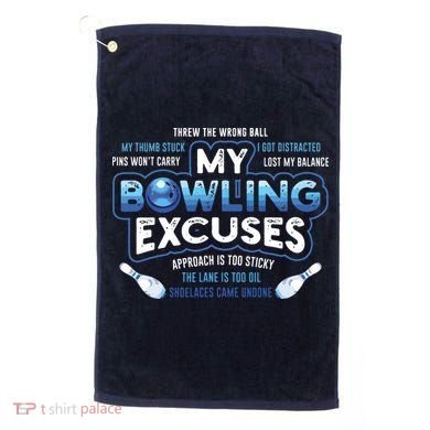 My Bowling Excuses Funny Bowling Gift Golf Towel