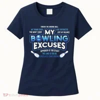 My Bowling Excuses Funny Bowling Gift Women's T-Shirt thumb 0