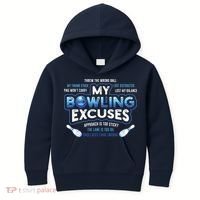 My Bowling Excuses Funny Bowling Gift Kids Hoodie thumb 0