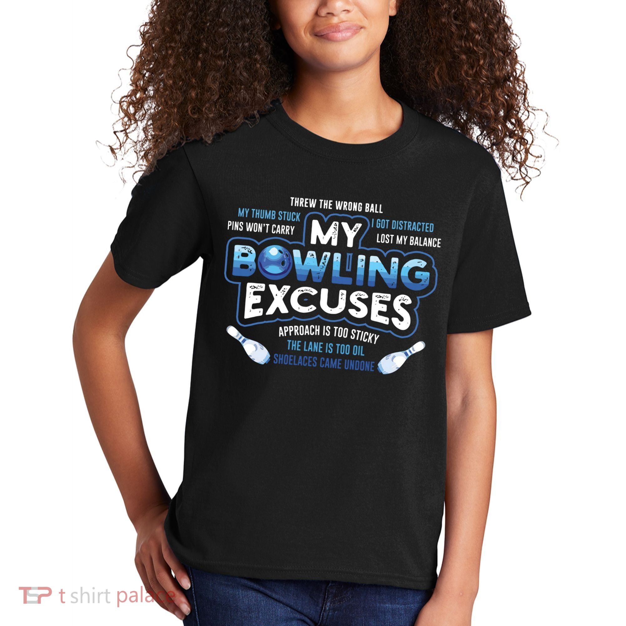My Bowling Excuses Funny Bowling Gift Kids T-Shirt