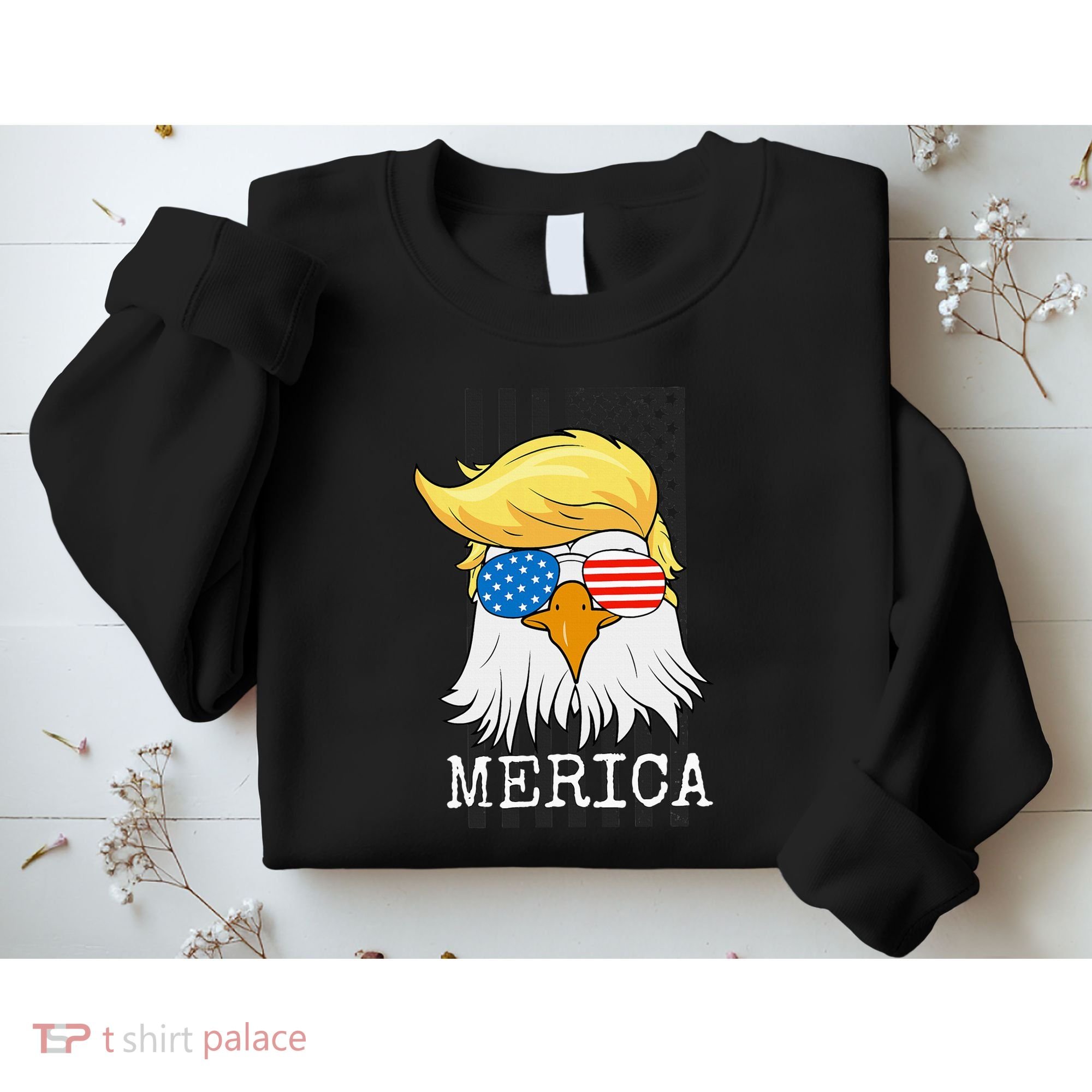 Merica Bald Eagle Trump American Flag Funny Gift Sweatshirt