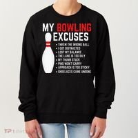My Bowling Excuses Bowler Funny Bowling Women's Sweatshirt thumb 0
