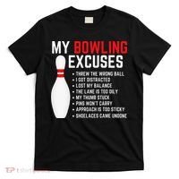My Bowling Excuses Bowler Funny Bowling T-Shirt thumb 0