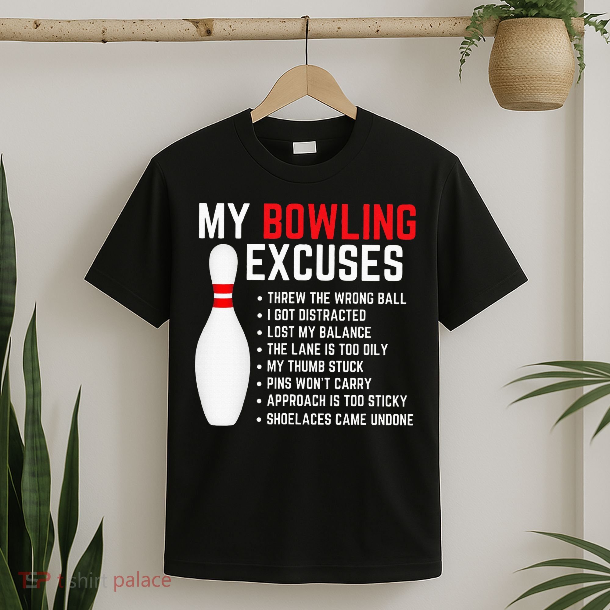 My Bowling Excuses Bowler Funny Bowling T-Shirt