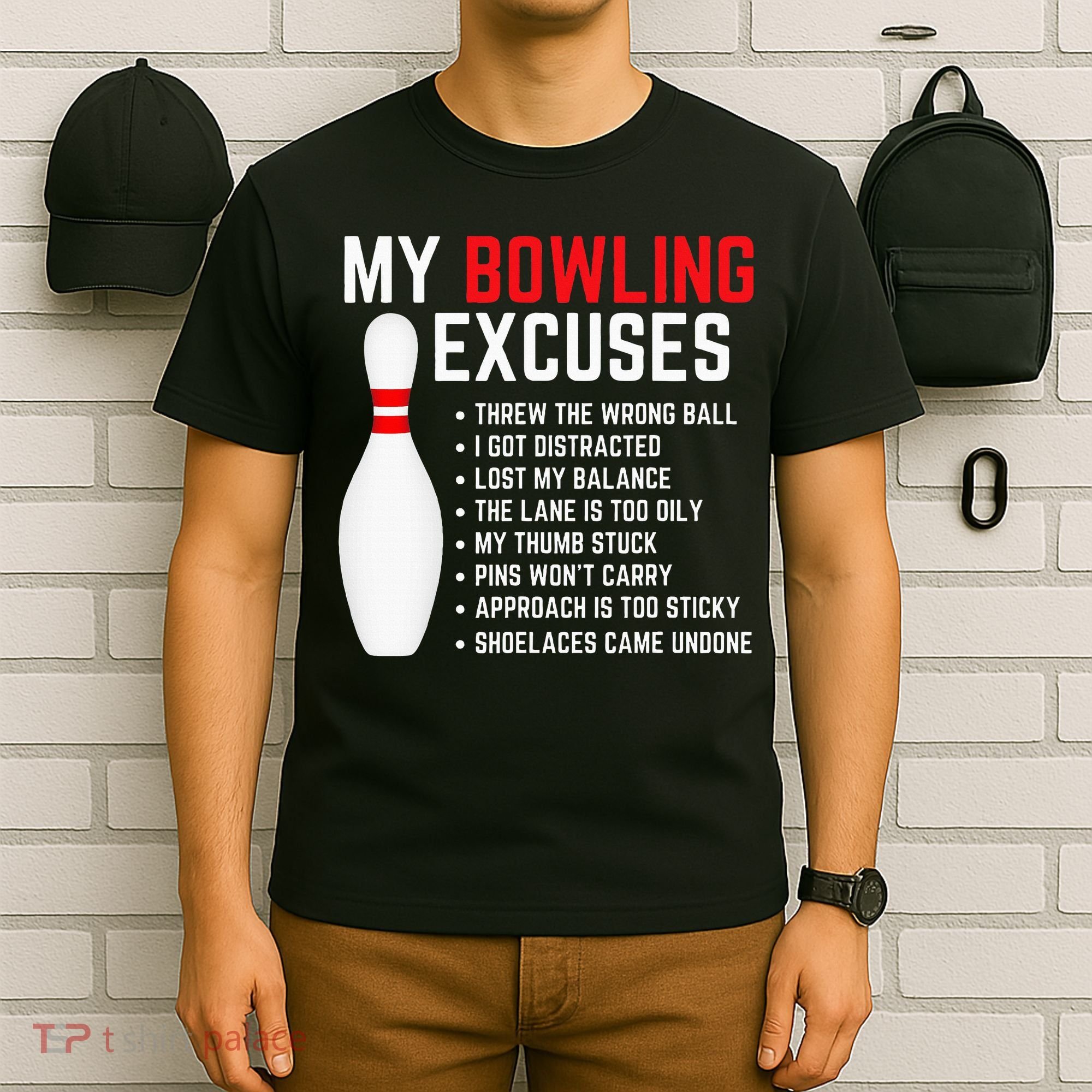 My Bowling Excuses Bowler Funny Bowling T-Shirt