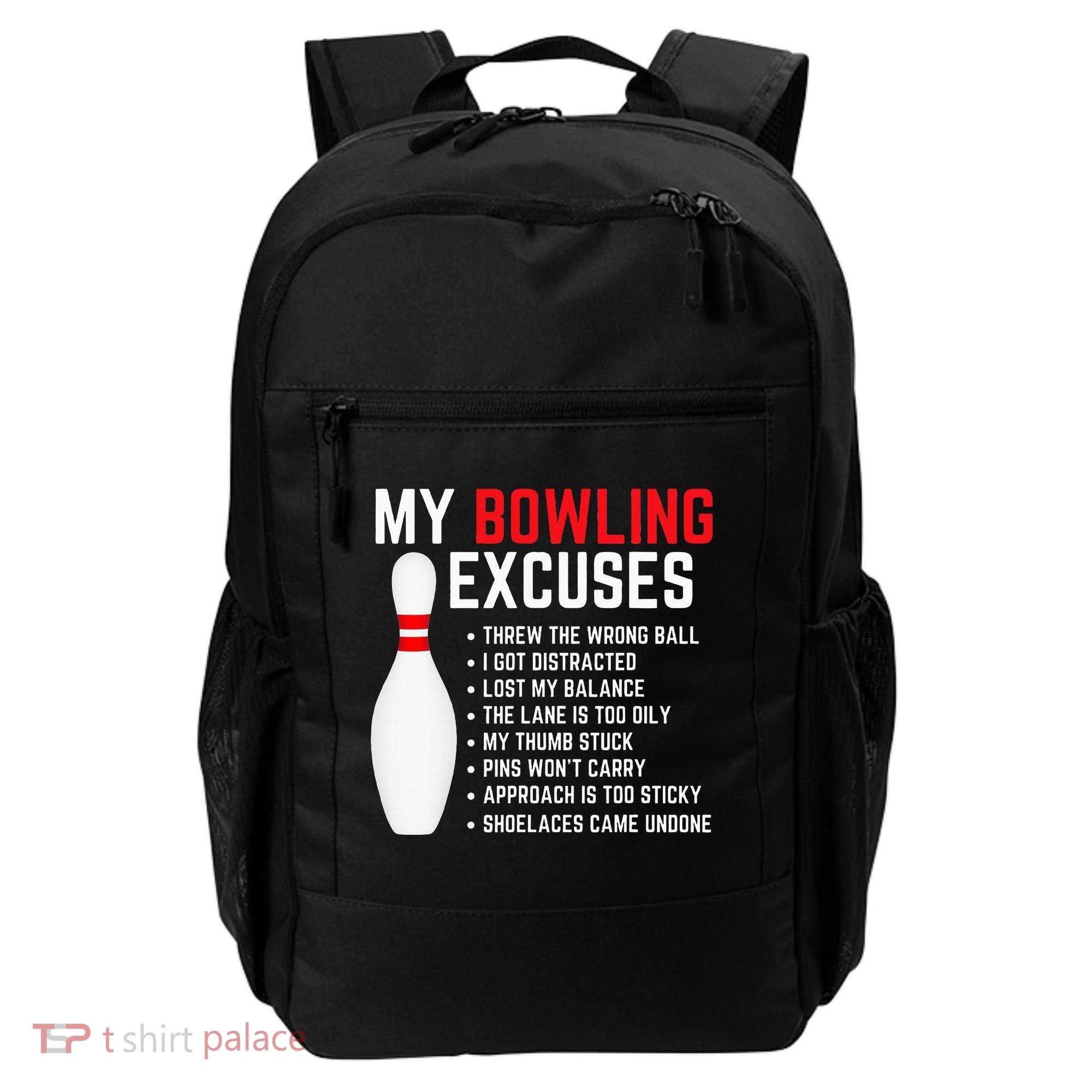 My Bowling Excuses Bowler Funny Bowling Backpack