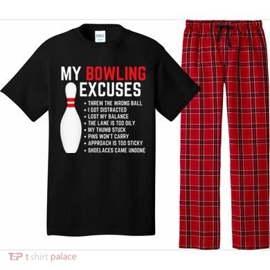My Bowling Excuses Bowler Funny Bowling Pajama Set