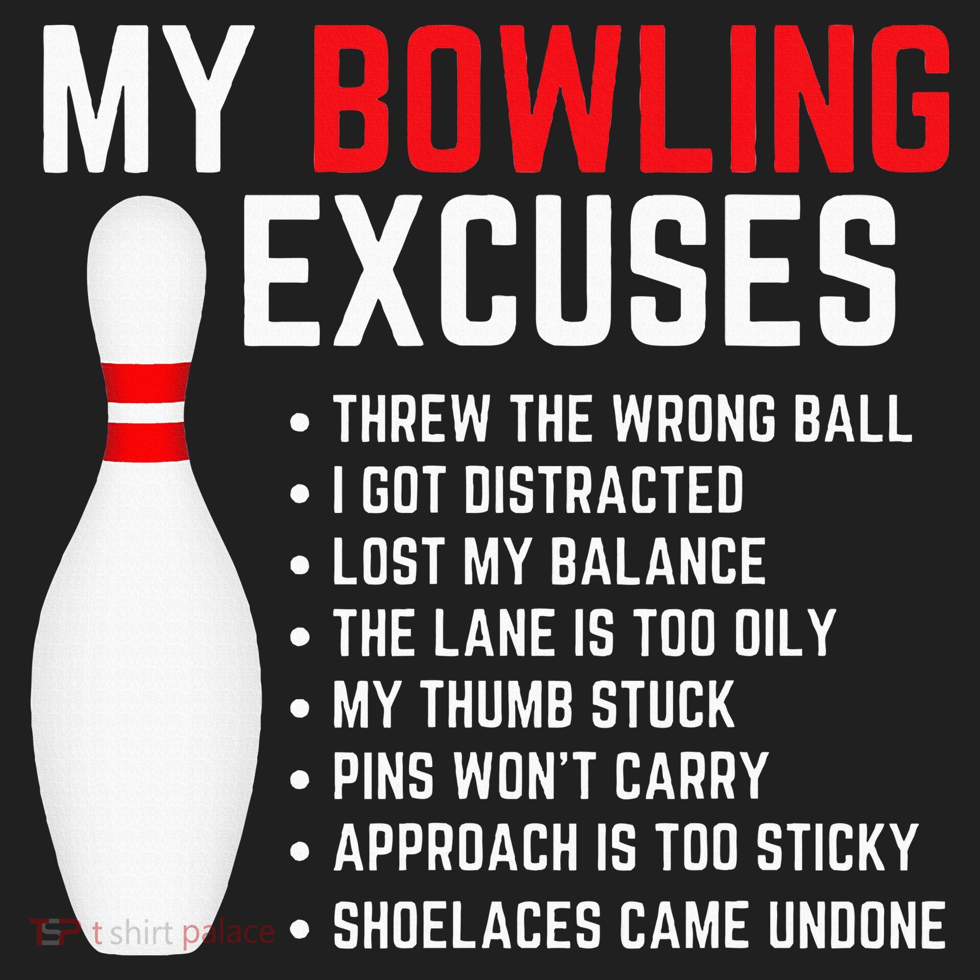 My Bowling Excuses Bowler Funny Bowling Tumbler