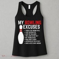 My Bowling Excuses Bowler Funny Bowling Women's Tank Top thumb 3