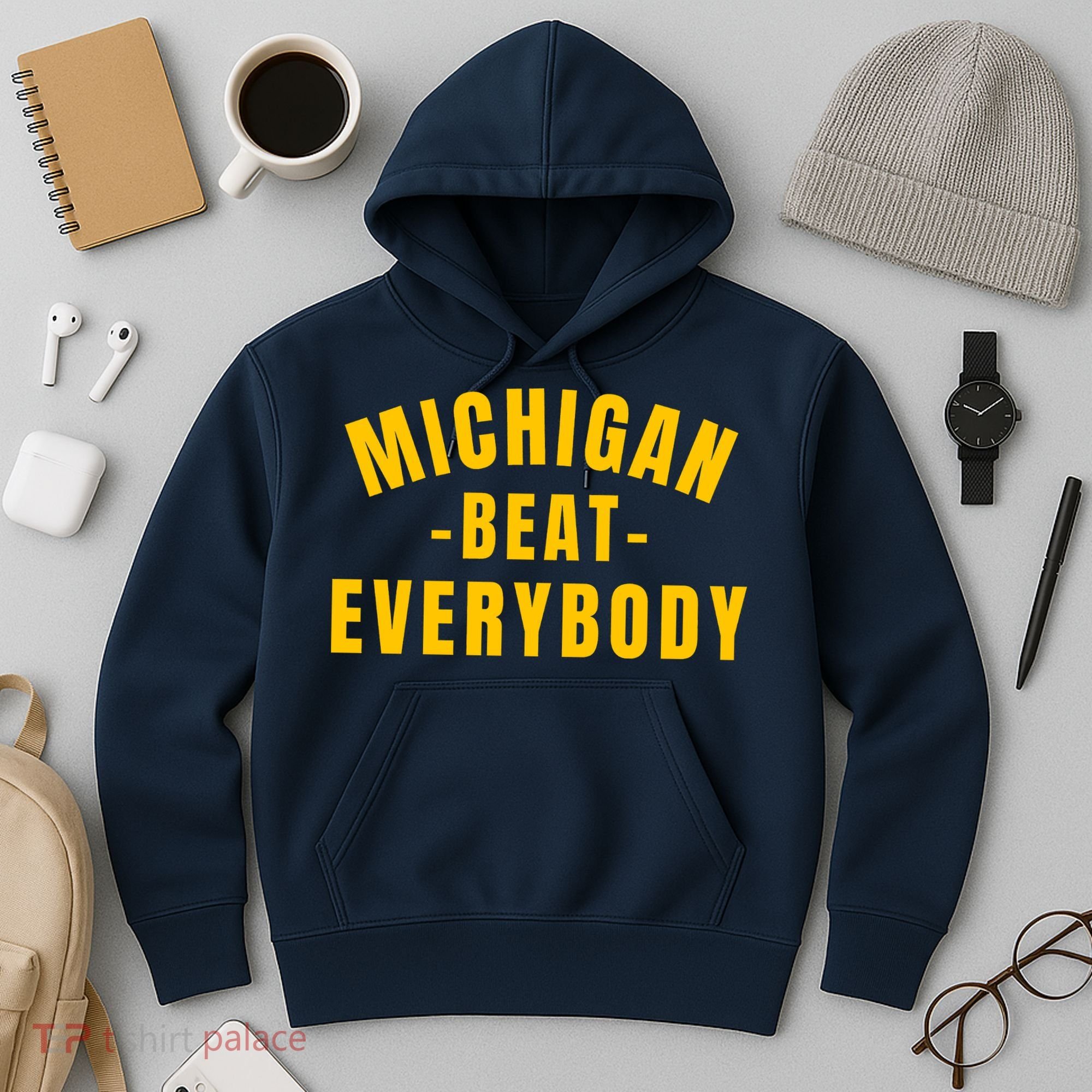 Michigan Beat Everybody Funny Hoodie