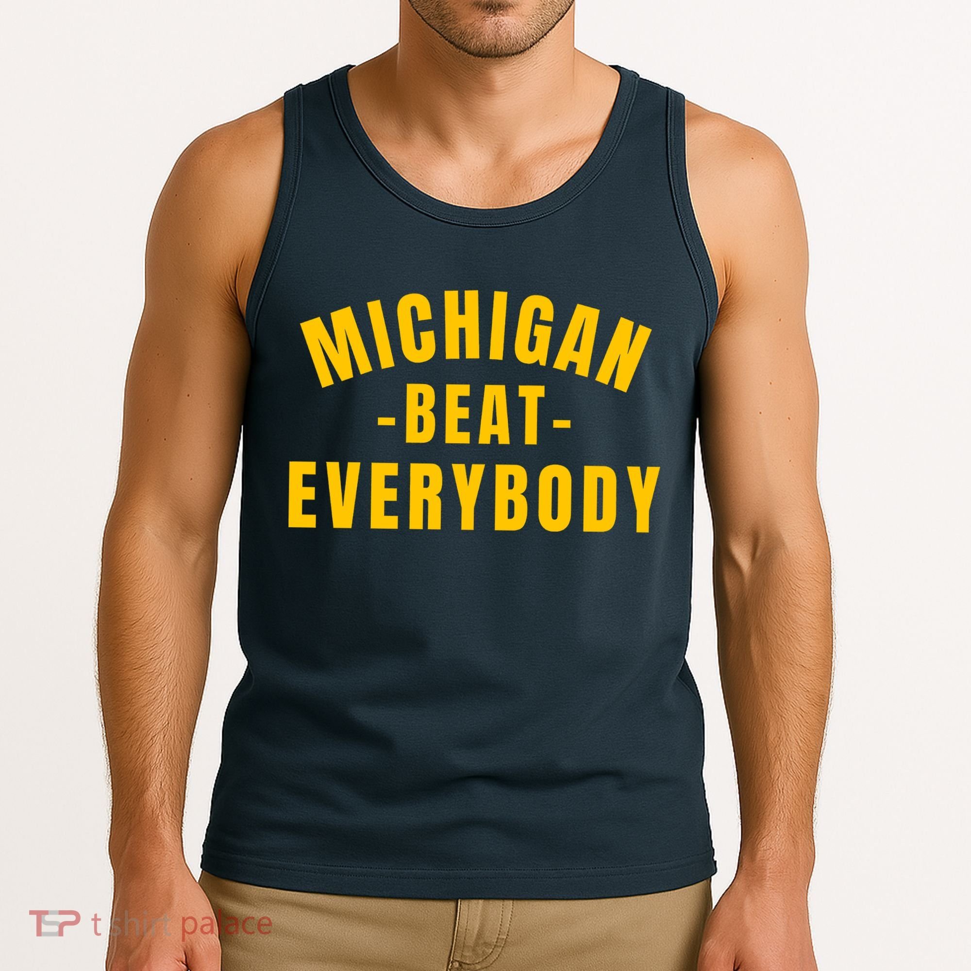 Michigan Beat Everybody Funny Tank Top