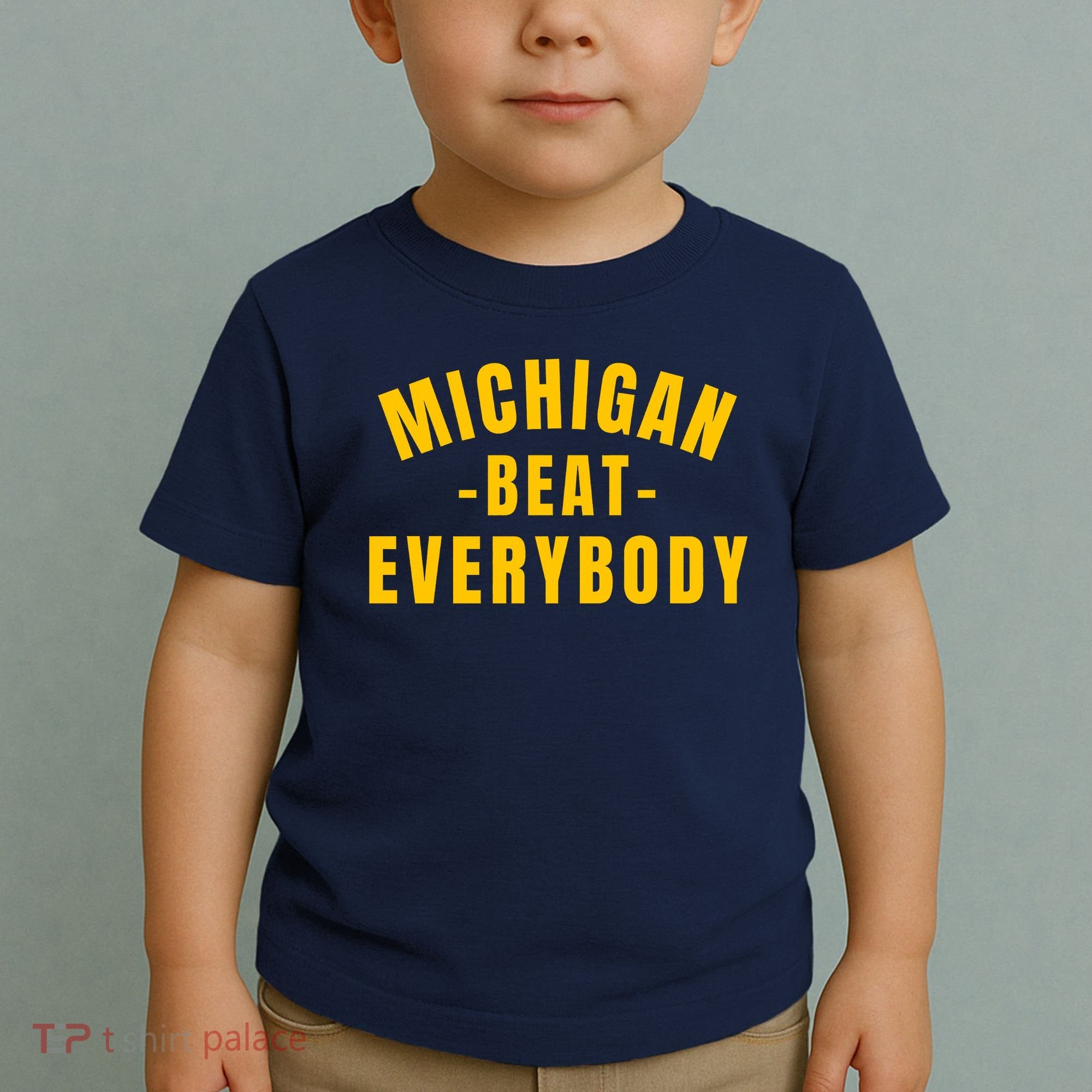 Michigan Beat Everybody Funny Toddler T-Shirt