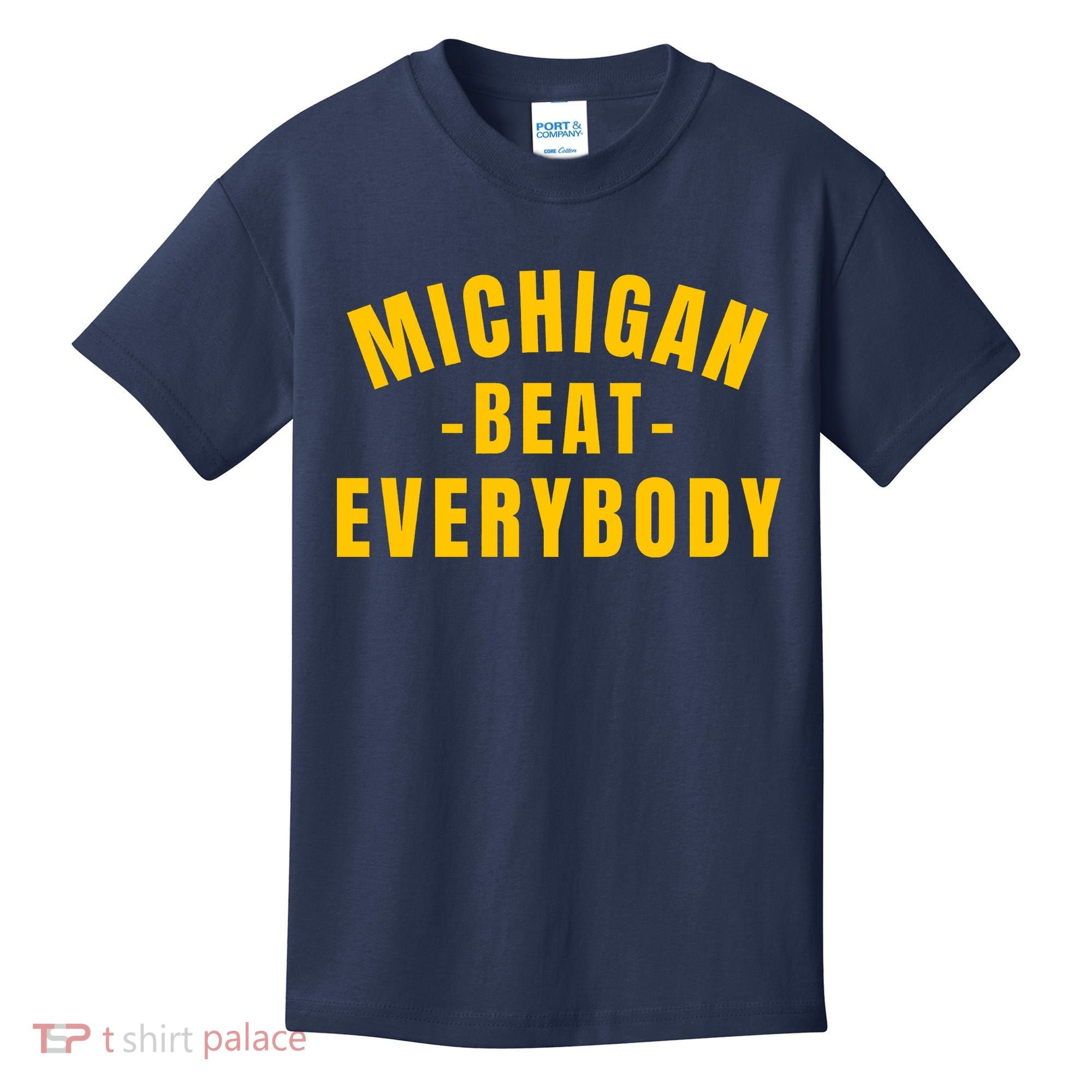 Michigan Beat Everybody Funny Kids T-Shirt