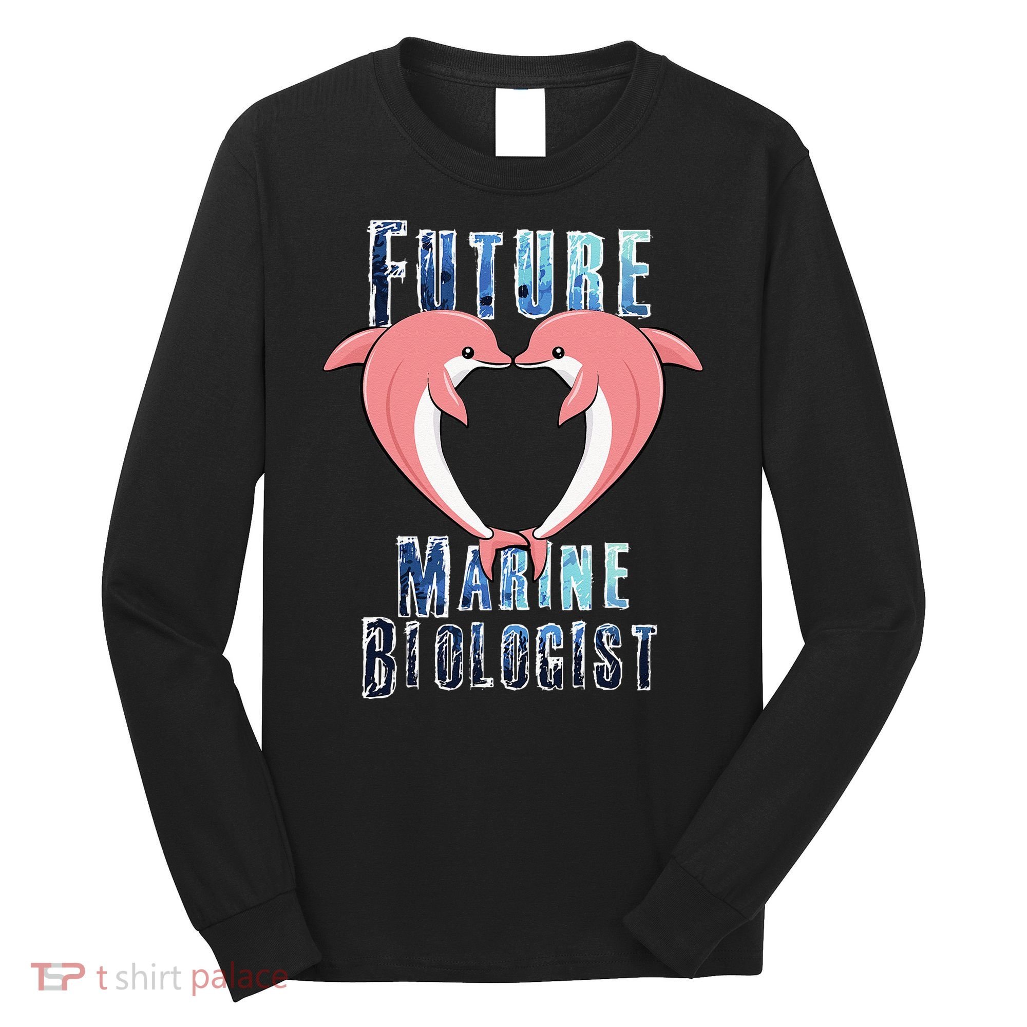 Marine Biology Future Biologist Science Dolphin Heart Long Sleeve Shirt