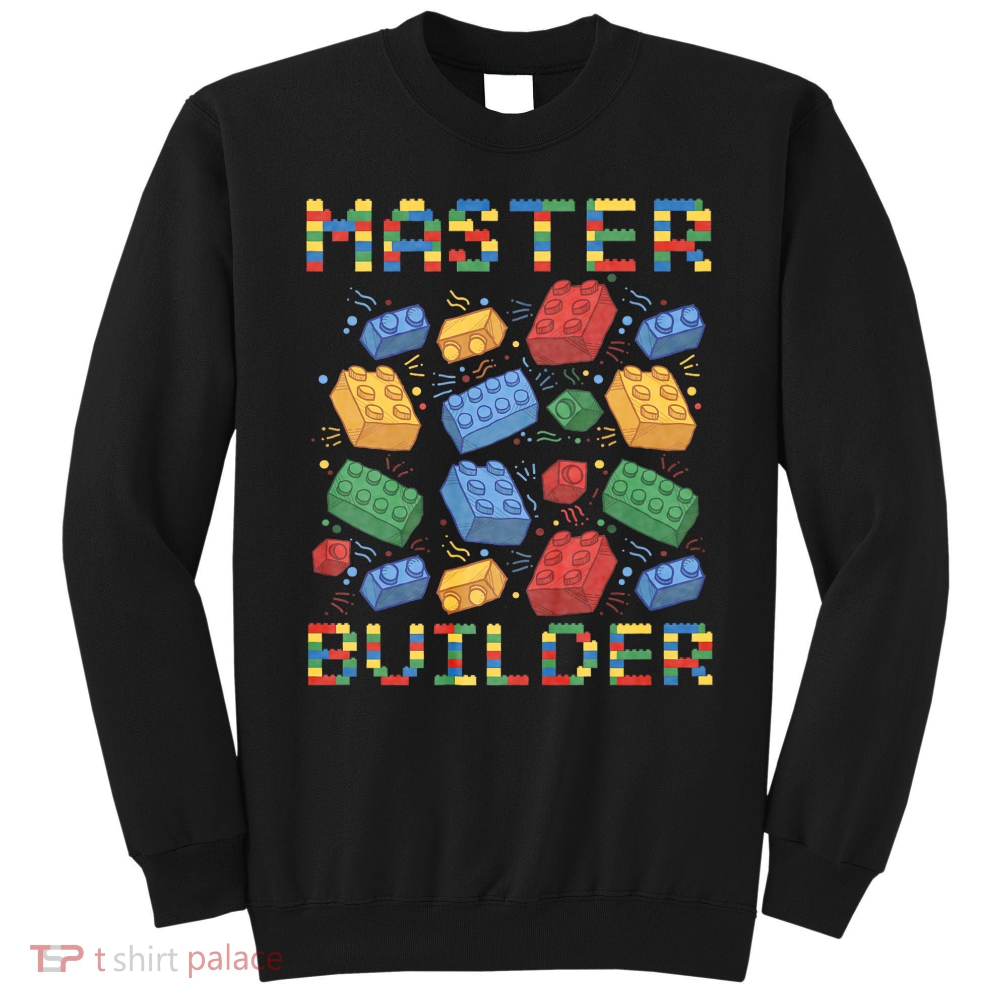 Master Builder Funny Building Blocks Gifts Sweatshirt