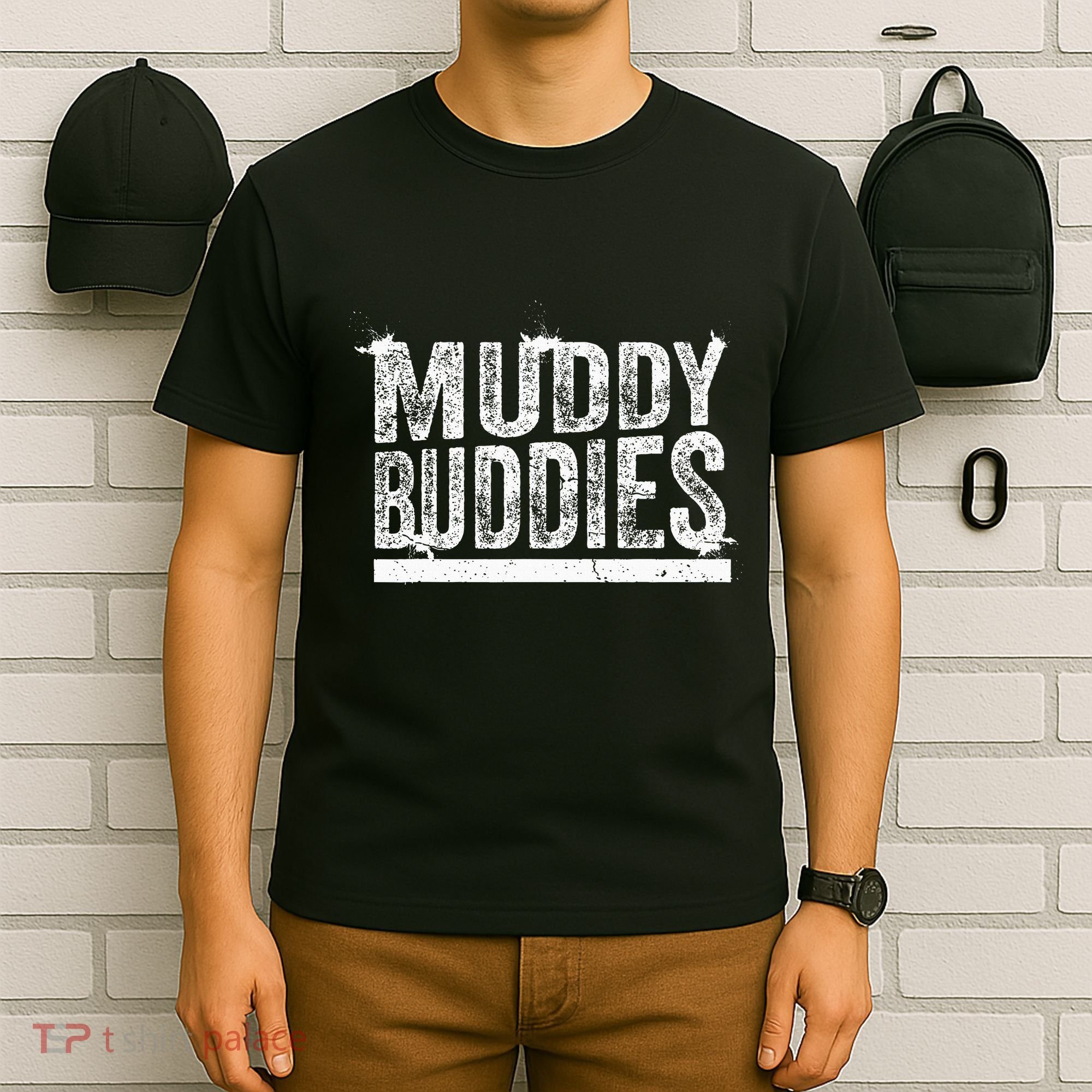 Muddy Buddies Funny Mud Runner Mudder Mud Team T-Shirt
