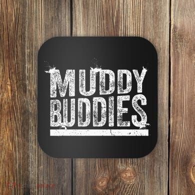 Muddy Buddies Funny Mud Runner Mudder Mud Team Coaster