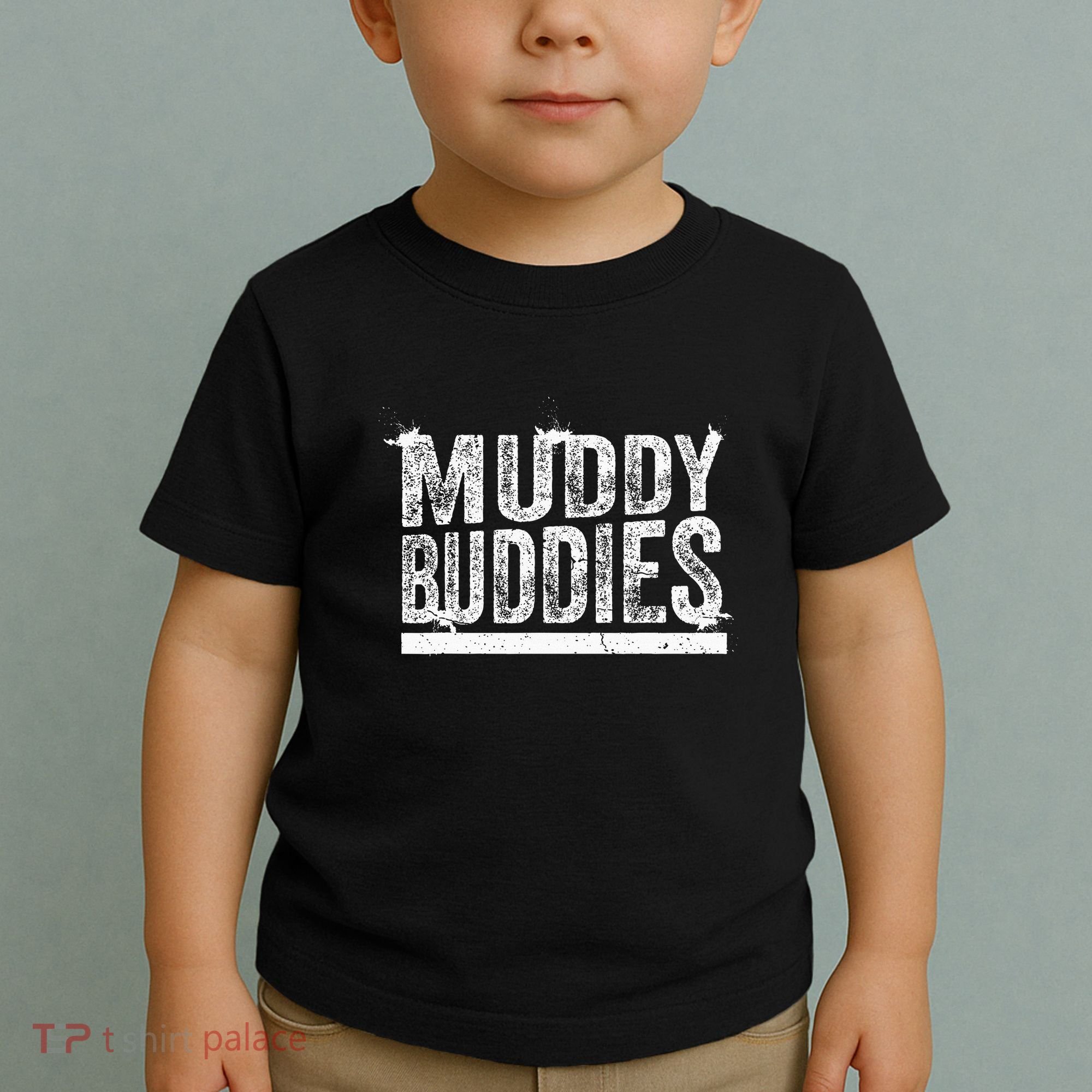 Muddy Buddies Funny Mud Runner Mudder Mud Team Toddler T-Shirt