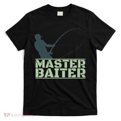 Master Baiter For Fishing Funny T-Shirt