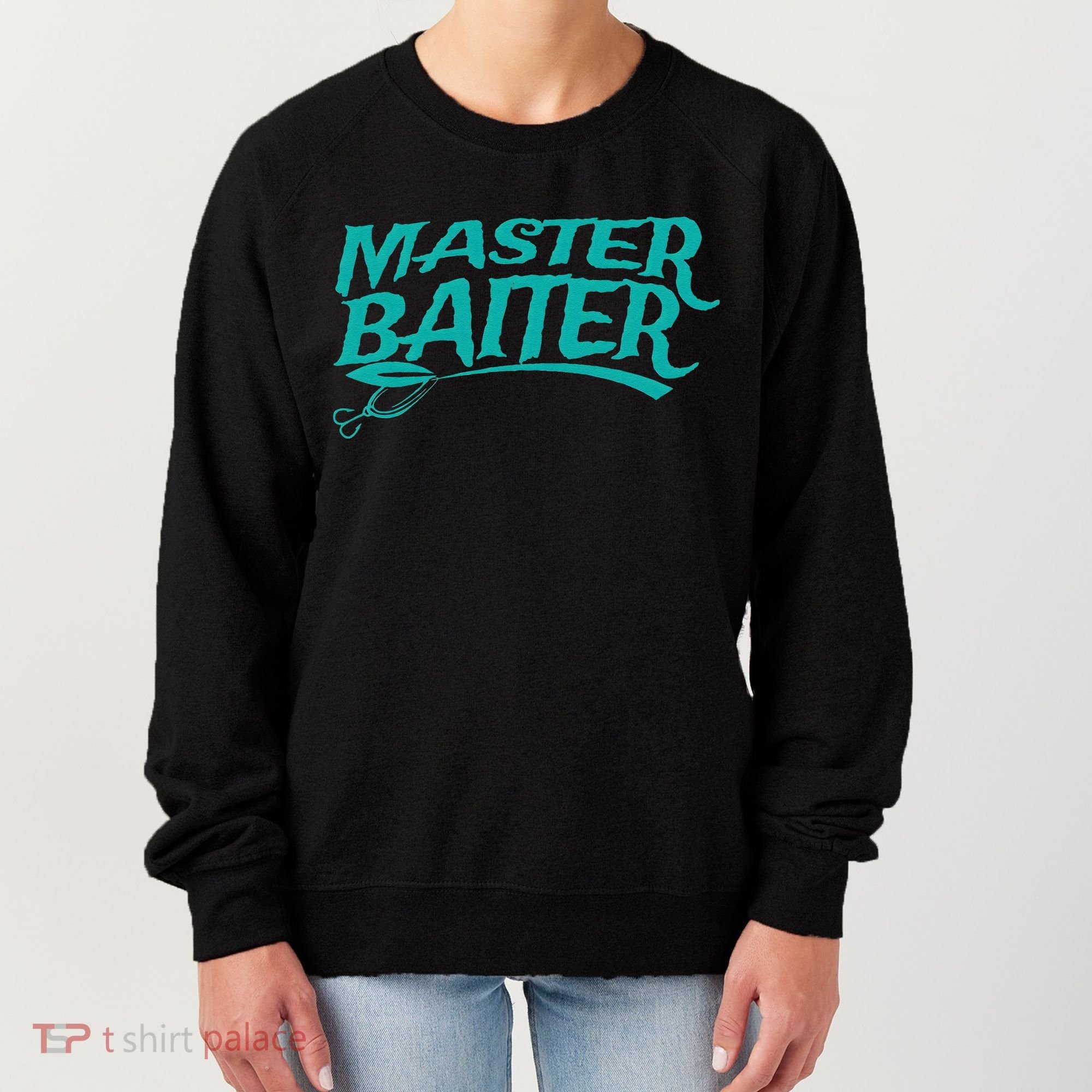 Master Baiter Fishing For Funny Women's Sweatshirt
