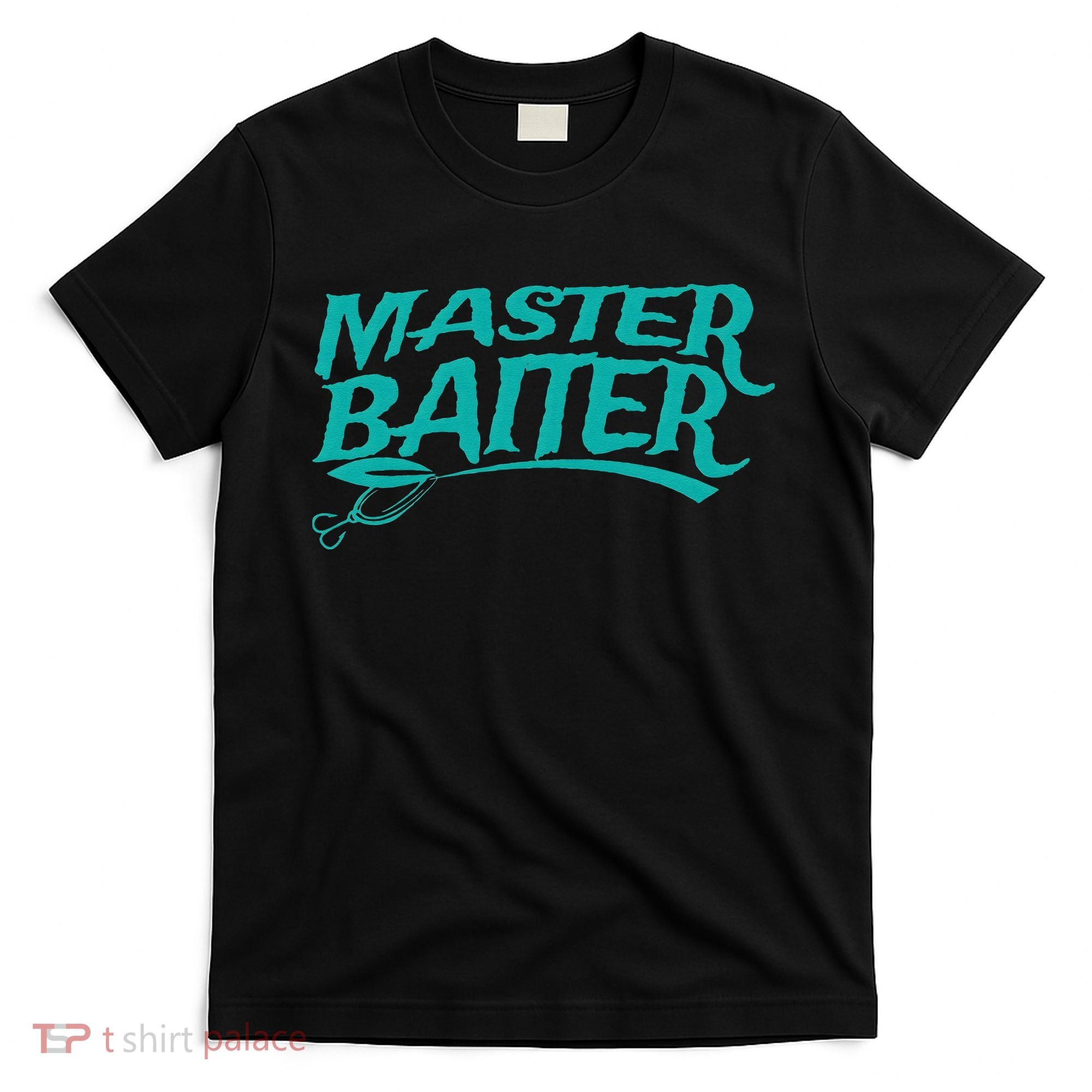 Master Baiter Fishing For Funny T-Shirt