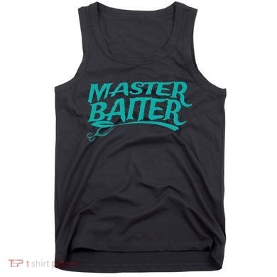 Master Baiter Fishing For Funny Tank Top