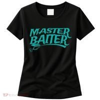 Master Baiter Fishing For Funny Women's T-Shirt thumb 0